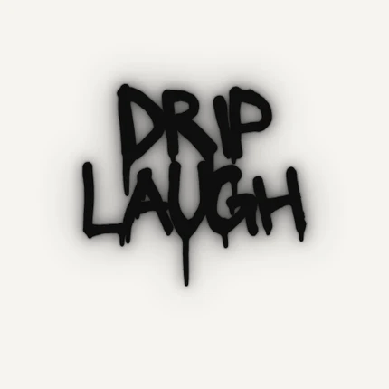 DripLaugh