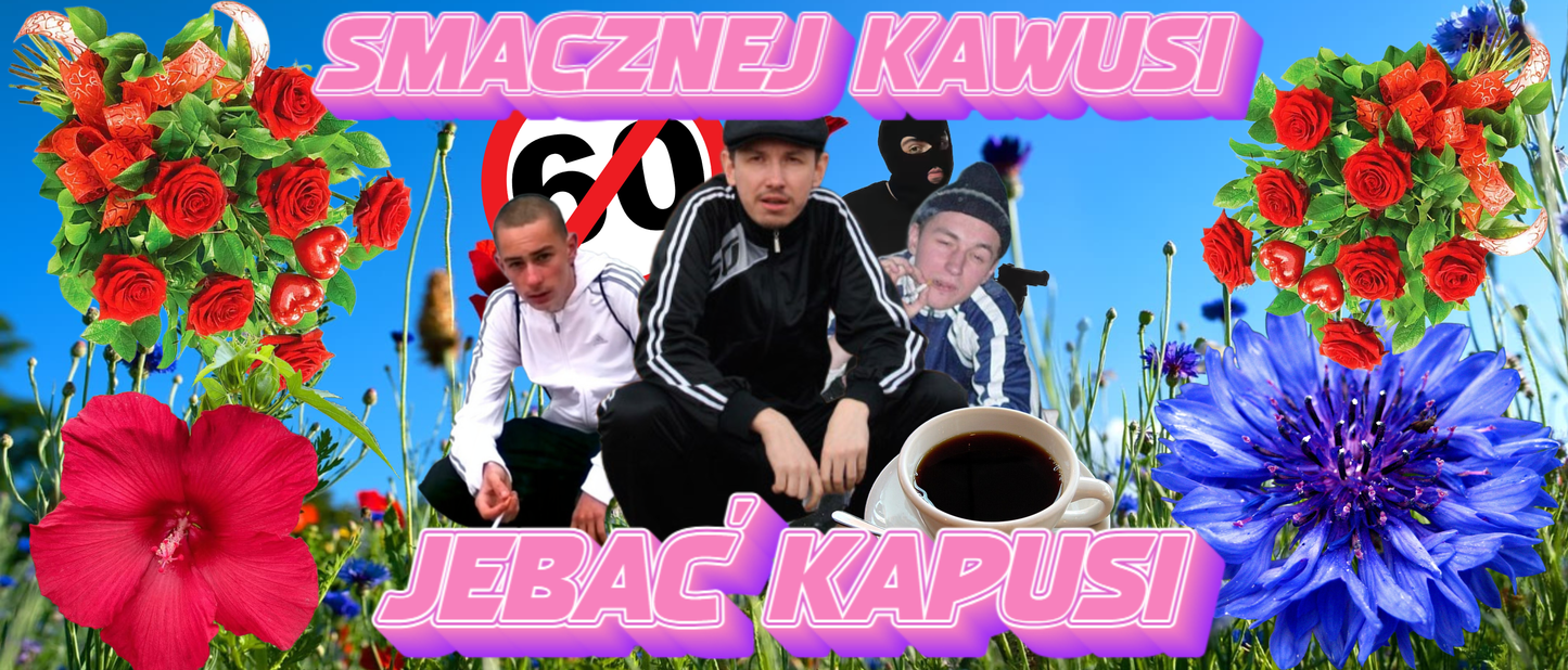 Smacznej Kawusi Jebać Kapusi Kubek